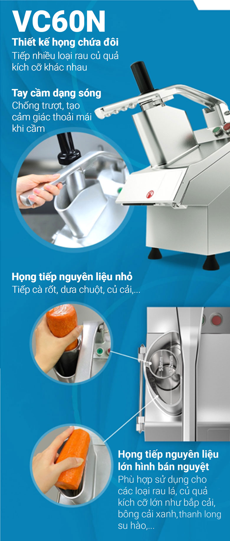 Máy cắt rau củ VC60N Một số thiết kế tiện ích